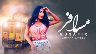 ARYANA SAYEED - MUSAFIR | Music Video | آهنگ جدید آریانا سعید مسافر