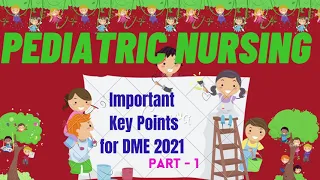 Pediatric Nursing Golden Key Points, Nursing MCQ, Part - 1