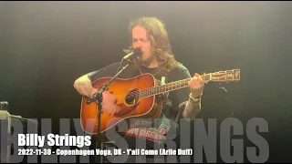 Billy Strings -  Y'all Come (Arlie Duff) - 2022-11-30 - Copenhagen Vega, DK