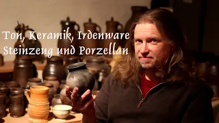 Ton, Keramik, Irdenware, Steinzeug und Porzellan
