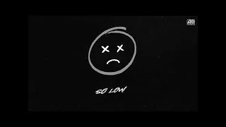 SO LOW (REMIX BY K1LLERMAN)