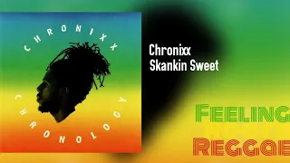 Skankin Sweet - Chronixx