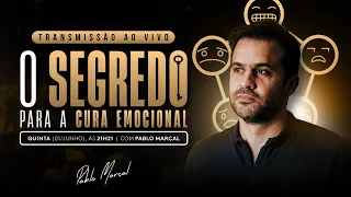 O segredo para a cura emocional | 01/06 com Pablo Marçal