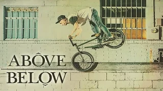 ABOVE BELOW - BMX Video feat. Dakota Roche, Dan Lacey, Ben Lewis