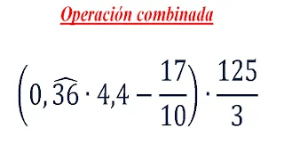 Operación Combinada con Números Decimales Periódicos #1