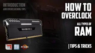 How to Overclock RAM (2019 Tutorial) | Introduction of how RAM overclocking works, Tips and Tricks