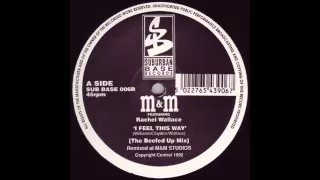 (((IEMN))) M&M Feat. Rachel Wallace - I Feel This Way (Beefed Up Remix)-Suburban Base 1992 -Hardcore