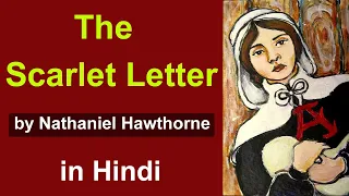 The Scarlet Letter : Novel by Nathaniel Hawthorne in Hindi | summary | English Literature
