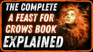 The Complete A Feast for Crows Summary