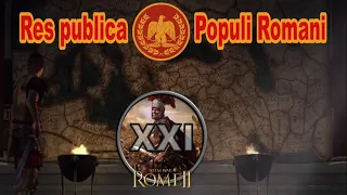 Общее дело народа Рима #21 (Total War: Rome II, Грандкампания)