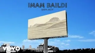 Imam Baildi - Χαρά Μου (Lyric Video)