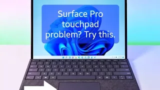 Surface Pro touchpad not working? Try this.