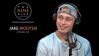 Jake Wooten | The Nine Club With Chris Roberts - Episode 239