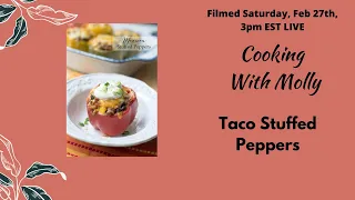 COOKING WITH MOLLY ~ TACO STUFFED PEPPERS