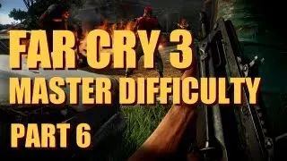 Far Cry 3 Walkthrough - Master Difficulty - Part 6, How to Carry 2 Weapons + FREE SHOTGUN!