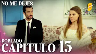 No Me Dejes - Capítulo 13 | Doblado