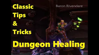 Classic Tips and Tricks: Dungeon Healing