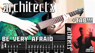 ARCHITECTS - Be Very Afraid (GUITAR COVER + TAB ON SCREEN!!!)