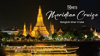 T2A: Bangkok Dinner Cruise with Meridian Cruise from ICONSIAM