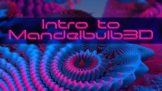 Intro to Mandelbulb3D