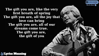 John Denver - The Gift You Are | Lyrics Meaning