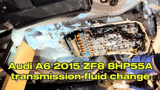 Audi A6 2015 ZF8 8HP55A transmission fluid change