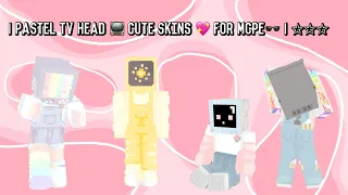 ˗ˏˋmcpe´ˎ˗ || Pastel TV heads🌸📺 cute skins for Minecraft🌙|| ⋯ skin links in description ⋯