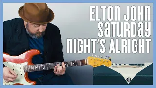 Elton John Saturday Night's Alright Guitar Lesson