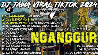 DJ NGANGGUR X SELENDANG BIRU FULL ALBUM | DJ JAWA VIRAL TIKTOK 2024 CAMPURAN - SOUNDRENALINE HOREG