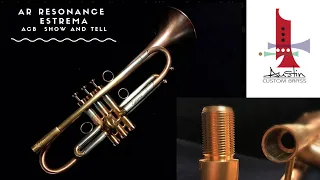 ACB Show and Tell: The Incredible AR Resonance Estrema Trumpet! One of the Best! MAW Valves!