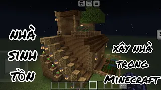xây nhà trong Minecraft [ nhà sinh tồn trong Minecraft ]