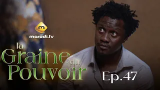 Série - La Graine du pouvoir - Saison 1 - Episode 47