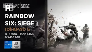 Rainbow Six Siege - Ideapad 5 i7-1165g7 16GB RAM MX450 2GB