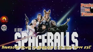 Thursday Movie Flashback 5-30-2024 Spaceballs