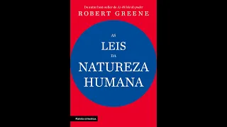 As Leis Da Natureza Humana - Robert Greene (Audiobook PT)  - Parte 3/4
