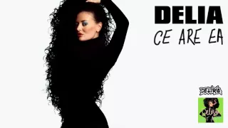 Delia - Ce Are Ea | Official Audio