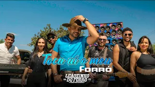 LEÃOZINHO DO FORRÓ-TOCA AI O MEU FORRÓ (CLIPE OFICIAL)