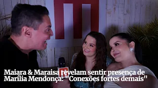 Maiara & Maraisa revelam sentir presença de Marília Mendonça: "Conexões fortes demais"