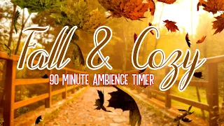 Cozy 🍁🍂 Fall Ambience with 90 minute timer | Cozy Ambience with cozy music
