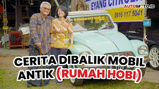 Cerita Dibalik Mobil Antik (Rumah Hobi) Pak De Bei Budiono (Part 1)