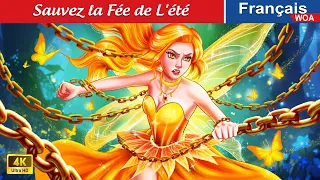 Sauvez la Fée de L'été 👸🍂 Contes De Fées Français 🌛 Fairy Tales | WOA - French Fairy Tales