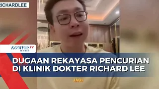 Dugaan Rekayasa Pencurian Di Klinik Dokter Richard Lee