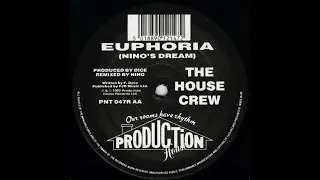 The House Crew - Euphoria (Nino's Dream) [1993]