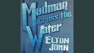 Madman Across The Water (Remastered 2016)