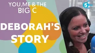 #YouMeBigC: Deborah’s story