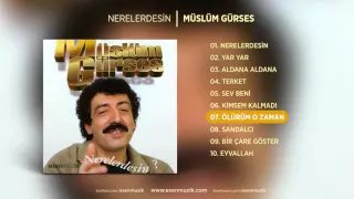 Ölürüm O Zaman (Müslüm Gürses) Official Audio #ölürümozaman #müslümgürses - Esen Müzik