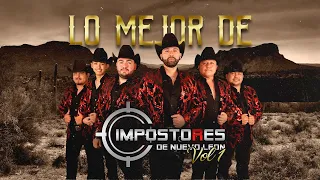 Impostores de Nuevo Leon - Lo Mejor de Impostores de Nuevo Leon Vol.1