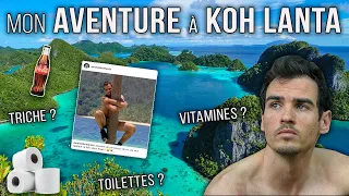 LA VÉRITÉ SUR KOH LANTA (Hallucination, Blessure, Toilettes, Vitamines...)