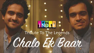 Chalo Ek Baar | Tribute To The Legends | One Take Video | Aabhas Shreyas | Indie Routes