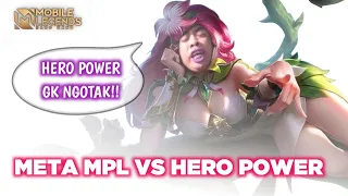 Meta MPL Vs Hero Power! Apa Pun Meta Nya Hero Power Ni Bos!